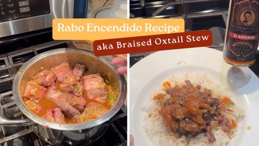 Discover Oxtail Stew with Hot Sauce: Rabo Encendido Featuring BarbaroMojo - barbaromojo.live